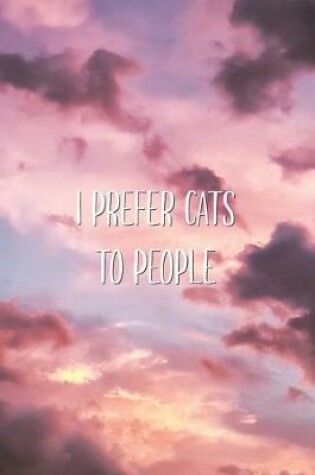 Cover of I Prefer Cats To People
