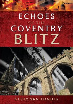 Book cover for Echoes of the Coventry Blitz