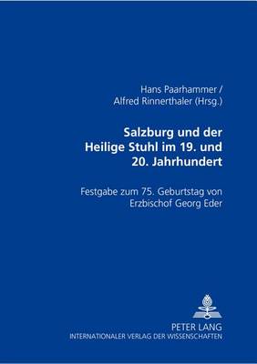 Book cover for Salzburg Und Der Heilige Stuhl Im 19. Und 20. Jahrhundert