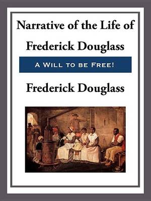 Cover of Narrative of the Life of Frederick Douglass, An American Slave
