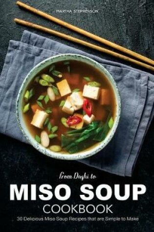 Cover of From Dashi to Miso Soup Cookbook