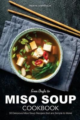 Book cover for From Dashi to Miso Soup Cookbook
