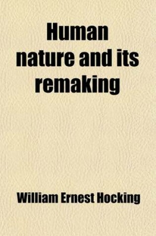 Cover of Human Nature and Its Remaking