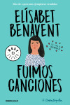 Book cover for Fuimos canciones / Sounds Like Love