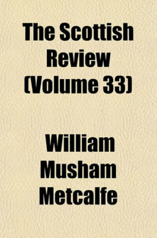 Cover of The Scottish Review (Volume 33)