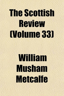 Book cover for The Scottish Review (Volume 33)