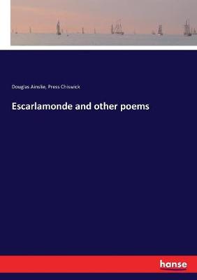 Book cover for Escarlamonde and other poems