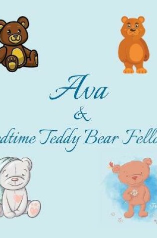 Cover of Ava & Bedtime Teddy Bear Fellows