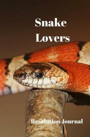 Cover of Snake Lovers Resolution Journal