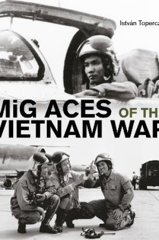 Cover of MiG Aces of the Vietnam War