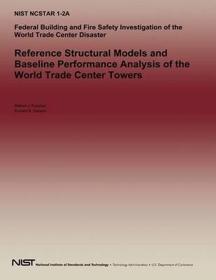 Book cover for Reference Structural Models and Baseline Performance Analysis of the World Trade Center Towers