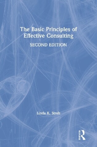 Cover of The Basic Principles of Effective Consulting