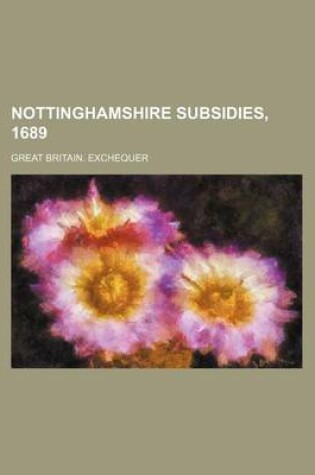 Cover of Nottinghamshire Subsidies, 1689