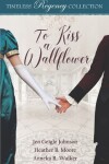 Book cover for To Kiss a Wallflower