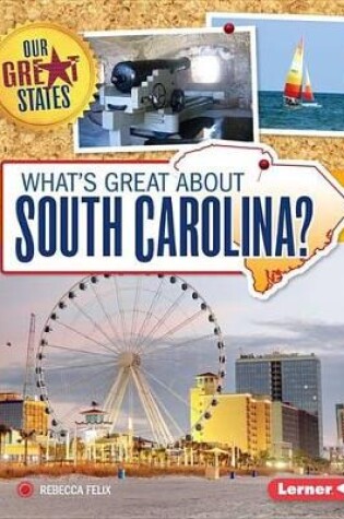 Cover of What's Great about South Carolina?