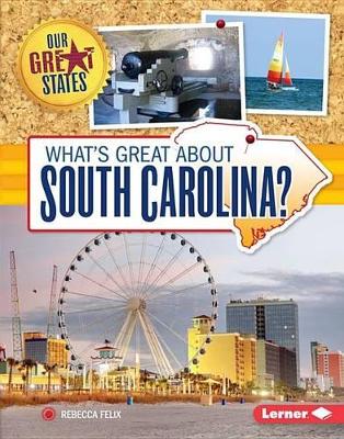 Cover of What's Great about South Carolina?