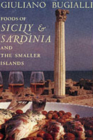 Cover of The Foods of Sicily and Sardinia