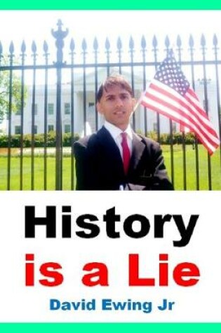 Cover of History is a Lie