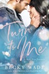 Book cover for Turn to Me