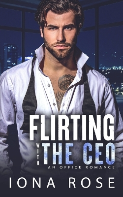 Book cover for Flirting with the CEO