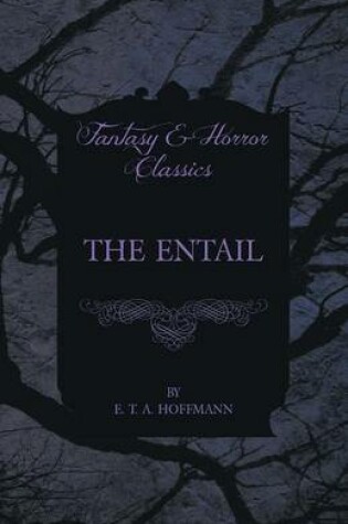 Cover of The Entail (Fantasy and Horror Classics)