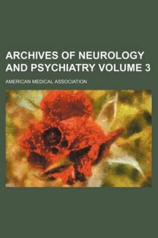 Cover of Archives of Neurology and Psychiatry Volume 3
