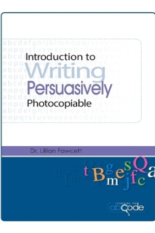 Cover of Introduction to Writing Persuasively (American Photocopiable Version)