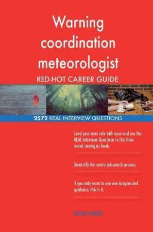 Cover of Warning coordination meteorologist RED-HOT Career; 2572 REAL Interview Questions