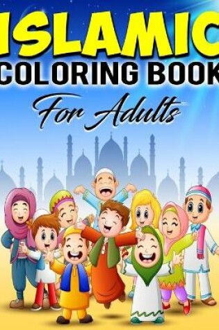 Cover of Islamic Coloring Book for Adults