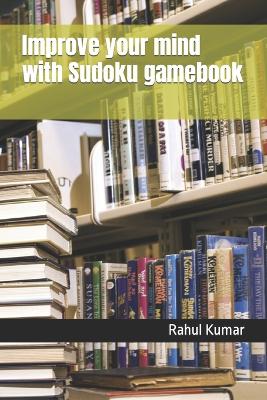 Book cover for Improve your mind with Sudoku gamebook