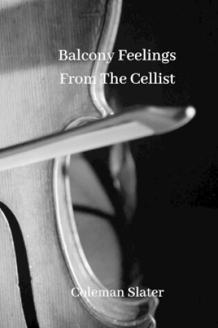 Cover of Balcony Feelings From The Cellist