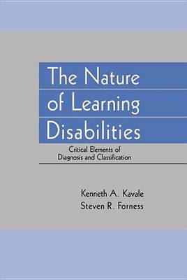 Book cover for Nature of Learning Disabilities, The: Critical Elements of Diagnosis and Classification