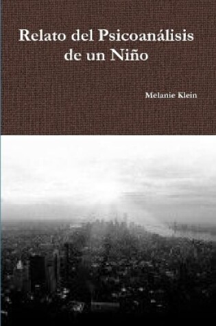 Cover of Relato del Psicoanálisis de un Niño
