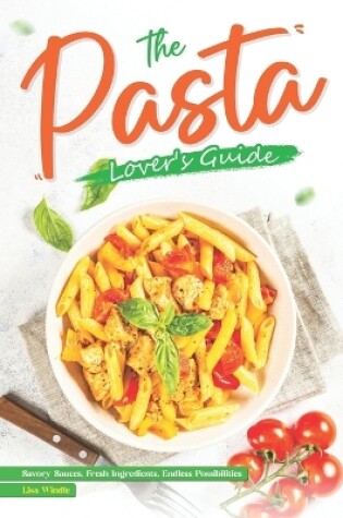 Cover of The Pasta Lover's Guide