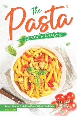 Book cover for The Pasta Lover's Guide