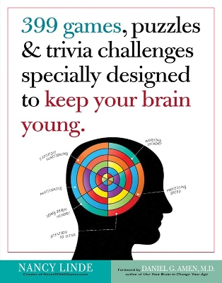 Book cover for 399 Games, Puzzles & Trivia Challenges Specially Designed to Keep Your Brain Young.