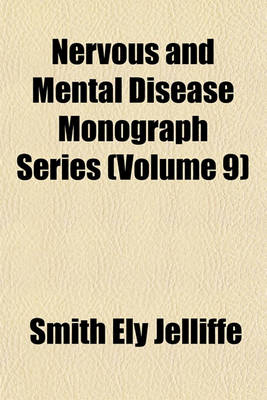 Book cover for Nervous and Mental Disease Monograph Series (Volume 9)