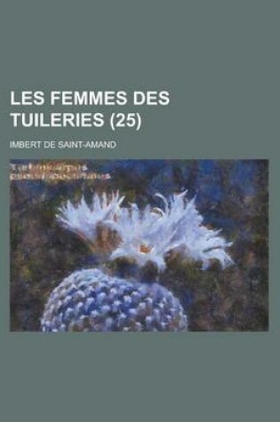 Cover of Les Femmes Des Tuileries (25)