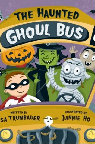 Cover of The Haunted Ghoul Bus