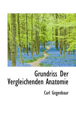 Book cover for Grundriss Der Vergleichenden Anatomie