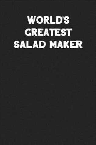 Cover of World's Greatest Salad Maker