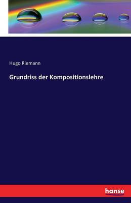 Book cover for Grundriss der Kompositionslehre