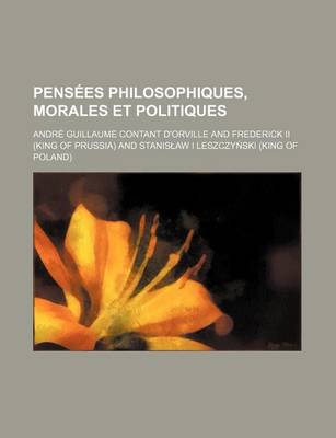 Book cover for Pensees Philosophiques, Morales Et Politiques