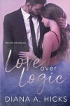 Book cover for Love Over Logic