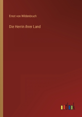 Book cover for Die Herrin ihrer Land