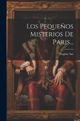 Book cover for Los Pequeños Misterios De Paris...