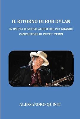 Book cover for Il ritorno di Bob Dylan - In uscita il nuovo album del piu grande cantautore di tutti i tempi