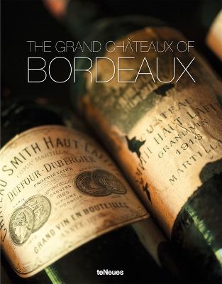Cover of The Grand Châteaux of Bordeaux
