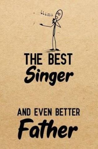 Cover of The Best Singer And Even Better Father