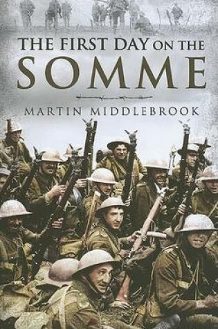 Cover of First Day on the Somme, the Replaces 9780850529432